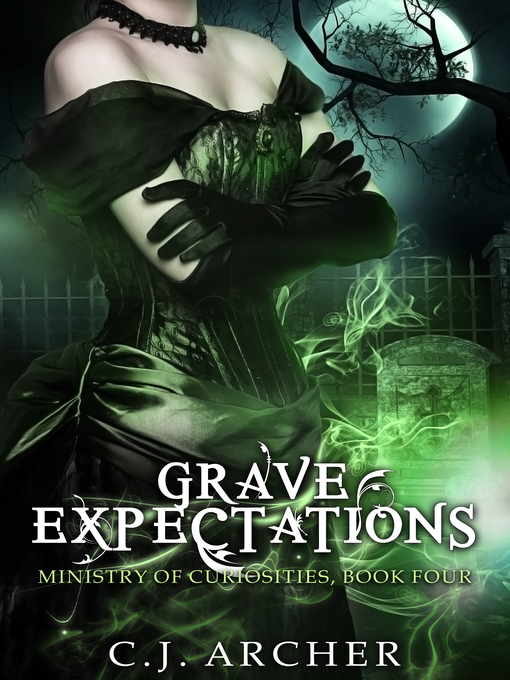 Title details for Grave Expectations by C.J. Archer - Available